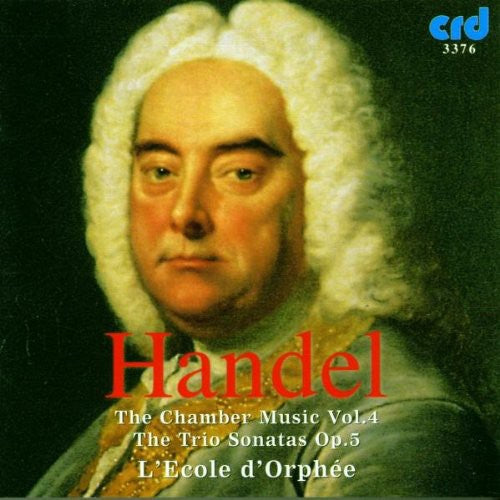 Handel / L'Ecole D'Orphee: Chamber Music 4