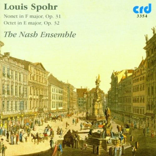 Spohr / Nash Ensemble: Nonet in F Major Op 31 / Octet in E Major Op 32