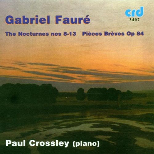 Faure / Crossley: Nocturnes 8-13
