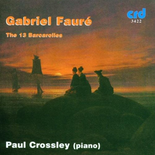 Faure / Crossley, Paul: 13 Barcarolles