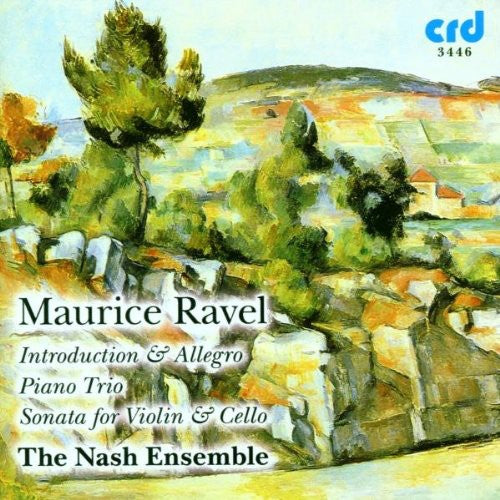 Ravel / Nash Ensemble: Introduction & Allegro / Piano Trio