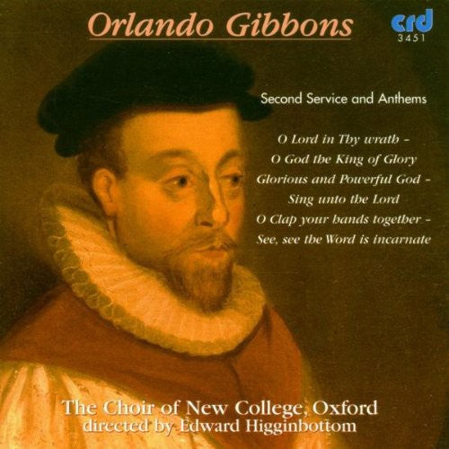 Gibbons / Burchell / Choir of New College: Second Service & Anthems