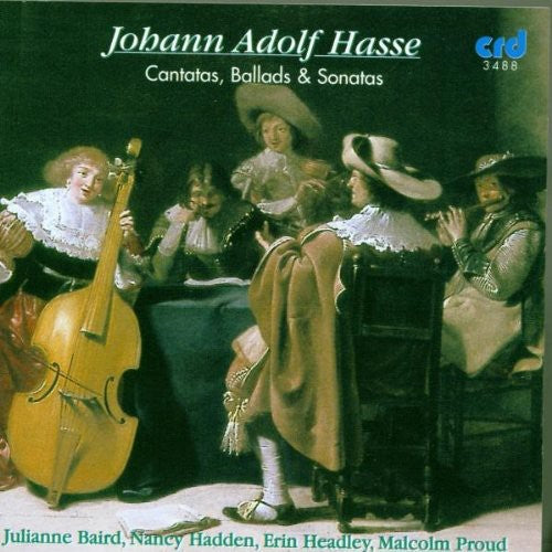 Hasse / Baird / Hadden / Headley: Cantatas Ballads & Sonatas