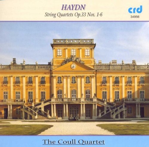 Haydn / Coull Quartet: String Quartets Op 33 Nos 1-6
