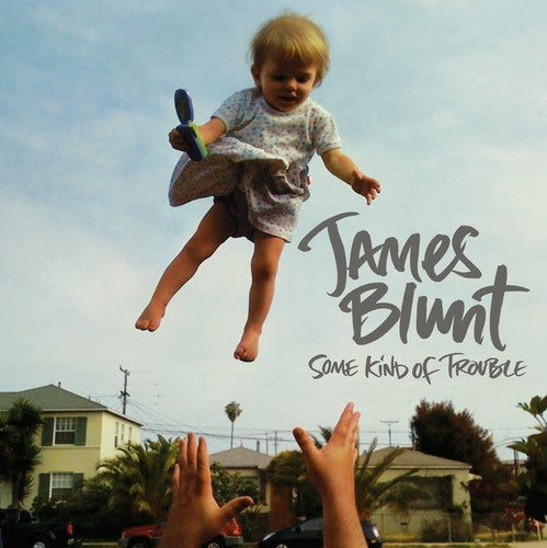 Blunt, James: Some Kind of Trouble