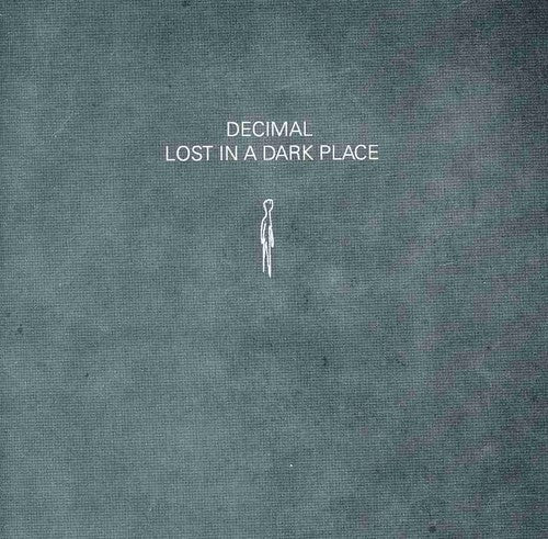 Decimal: Lost in a Dark Place