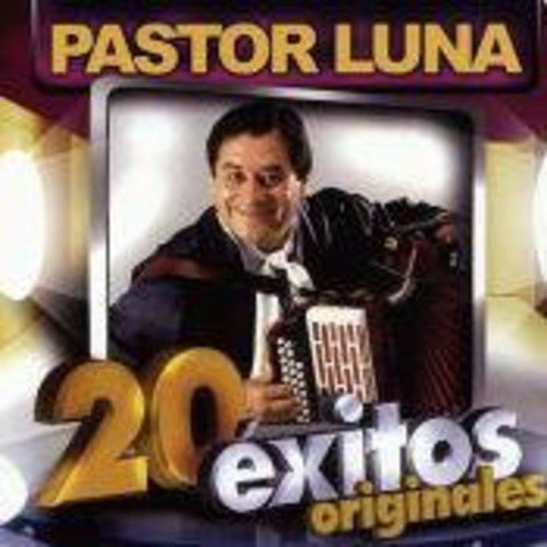 Luna, Pastor: 20 Exitos Originales