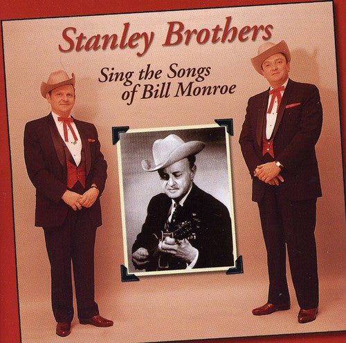 Stanley Brothers: Sing Songs of Bill Monroe