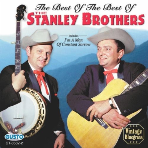 Stanley Brothers: Best of the Best