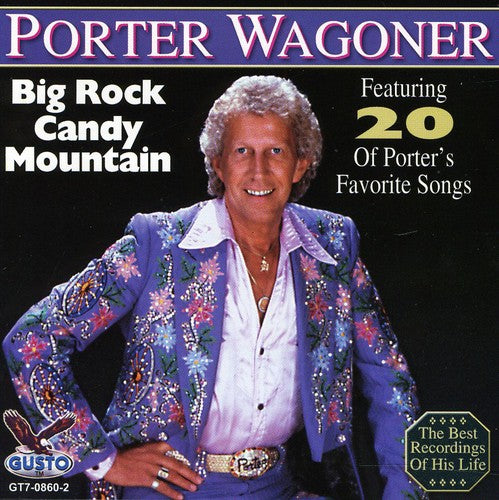 Wagoner, Porter: Big Rock Candy Mountain