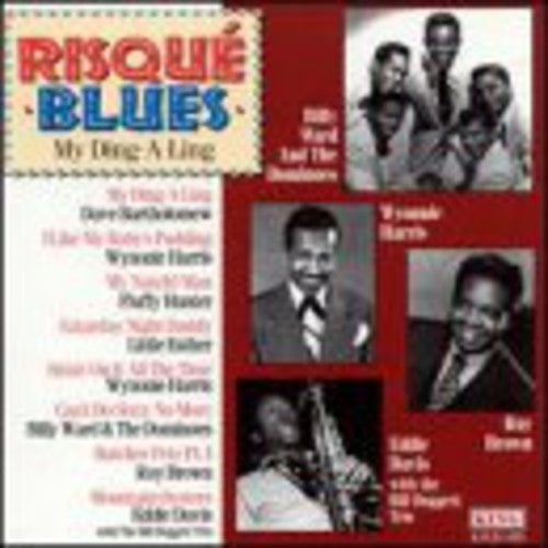 Risque Blues: My Ding-a-Ling / Various: Risque Blues: My Ding-A-Ling / Various