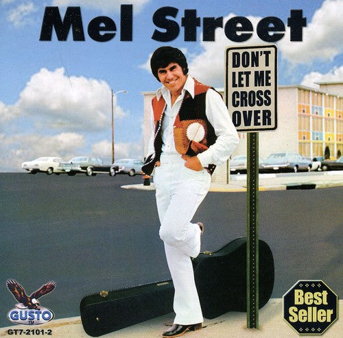 Street, Mel: Dont Let Me Cross Over