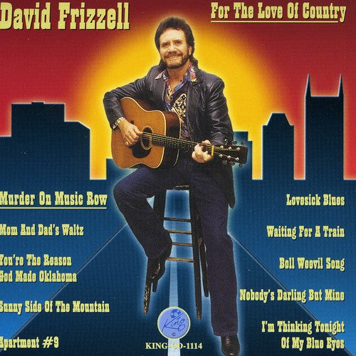 Frizzell, David: For the Love of Country