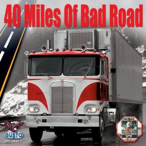 40 Miles of Bad Road / Various: 40 Miles of Bad Road / Various