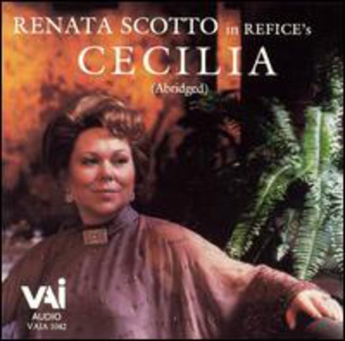 Refice / Scotto: Cecilia (Abridged)