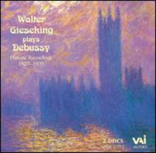 Gieseking, Walter / Debussy: Plays Debussy