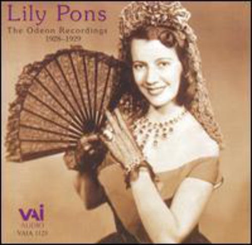 Pons / Puccini / Mozart / Saint-Saens / Verdi: Lily Pons: Odeon Recordings 1928-29