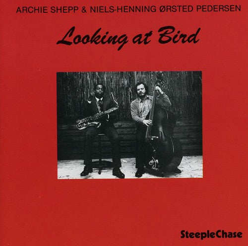 Shepp, Archie: Looking at Bird