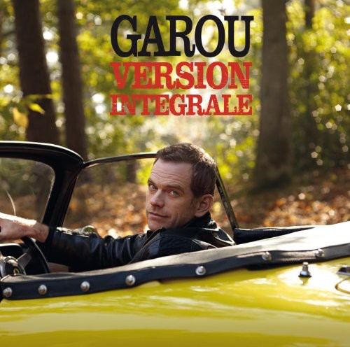 Garou: Version Integrale