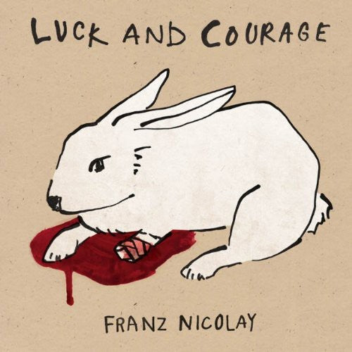 Nicolay, Franz: Luck and Courage