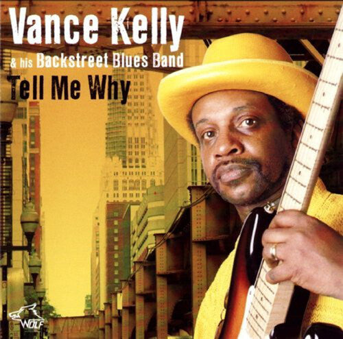 Kelly, Vance: Tell Me Why: His Best 14 Songs