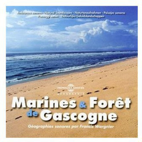 Ambiances Naturelles / Wargnier, Francis: Marines Et Foret De Gascogne