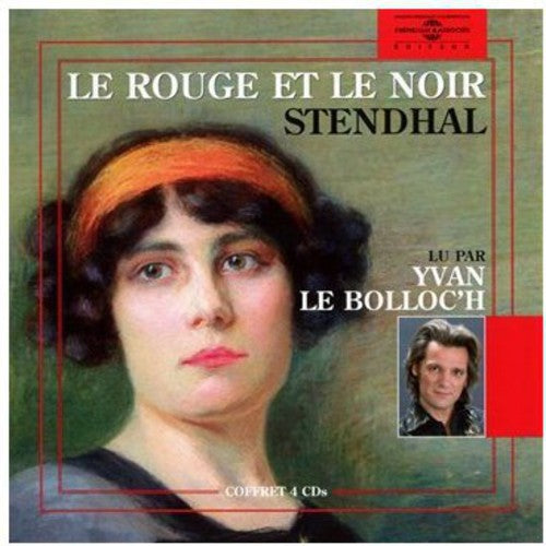 Stendhal / Yvan Le Bolloc'H: Le Rouge Et Le Noir