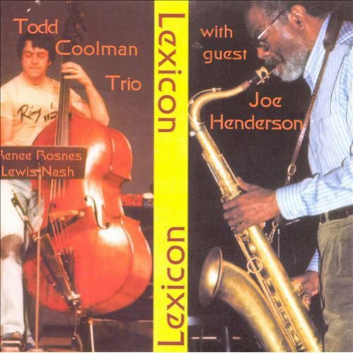 Coolman, Todd Trio / Henderson, Joe: Todd Coolman with Joe Henderson