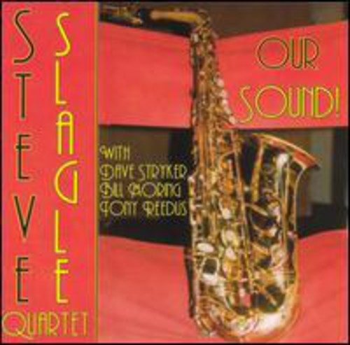 Slagle, Steve: Our Sound