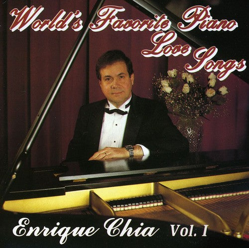 Chia, Enrique: World's Favorite Piano Love Songs 1