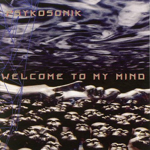 Psykosonik: Welcome to My Mind