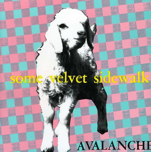 Some Velvet Sidewalk: Avalanche