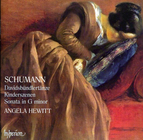 Schumann / Hewitt: Davidsbundlertanze / Kinderszenen / Sonata 2