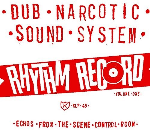Dub Narcotic Sound System: Rhythm Record 1 - One Echoes From Scene Control