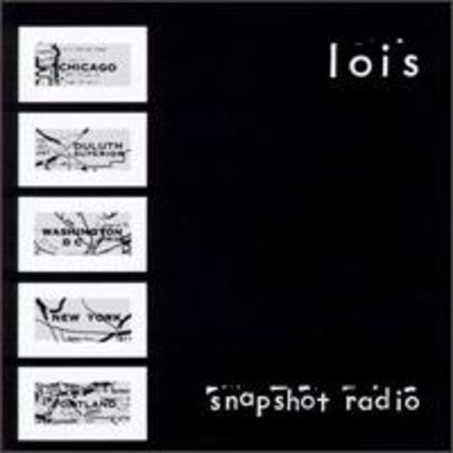 Lois: Snapshot Radio