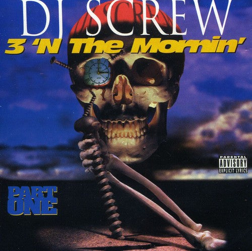 DJ Screw: 3 'N the Morning: Part One