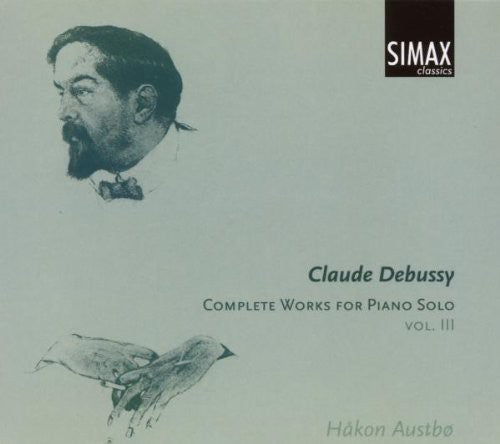 Debussy / Austbo: Complete Works for Piano Solo 3