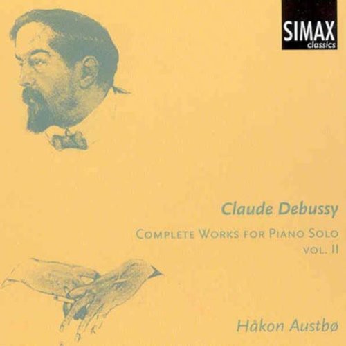 Debussy / Austbo: Complete Works for Piano Solo 2