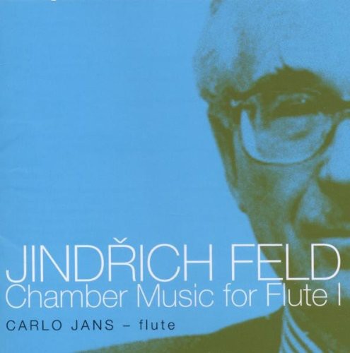 Feld / Jans / Martinu String Quartet: Chamber Music for Flute 1