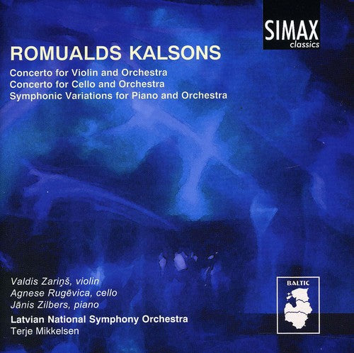 Kalsons / Lvnso / Rugevica / Zarins / Zilbers: Violin Cto / Cello Concerto / Symphonic Variations