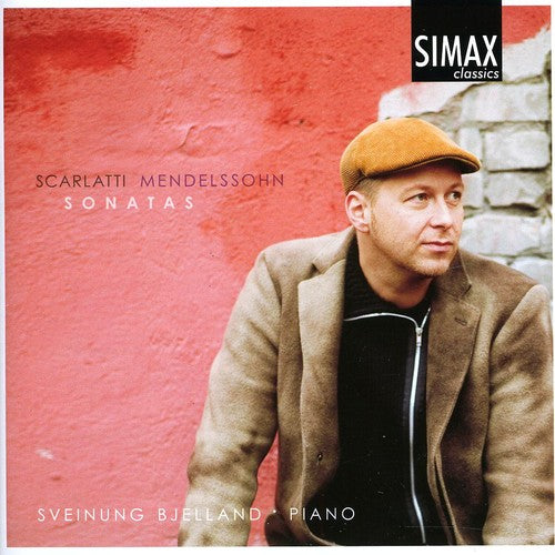 Mendelssohn / Scarlatti / Bjelland: Sonatas