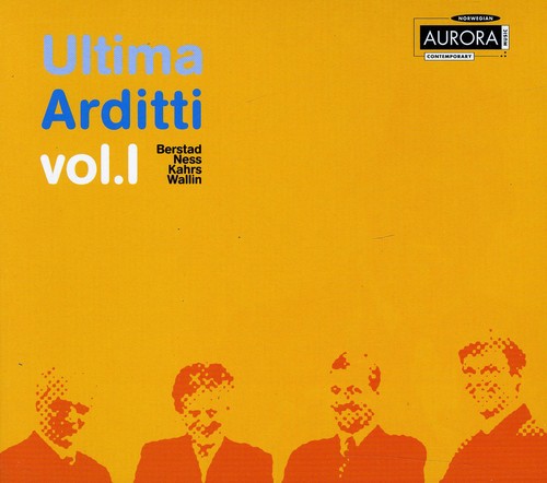 Berstad / Ness /Arditti String Quartet: Ultima Arditti 1: Toreuma & Beware of Darkness