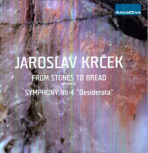 Krecek / Adlerova / Pilsner Philharmonic Orchestra: Stones to Bread: Symphony No 4