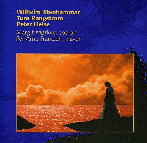 Heise / Rangstrom / Stenhammar / Morkve / Frantzen: Works By Heise Rangstrom Stenhammar