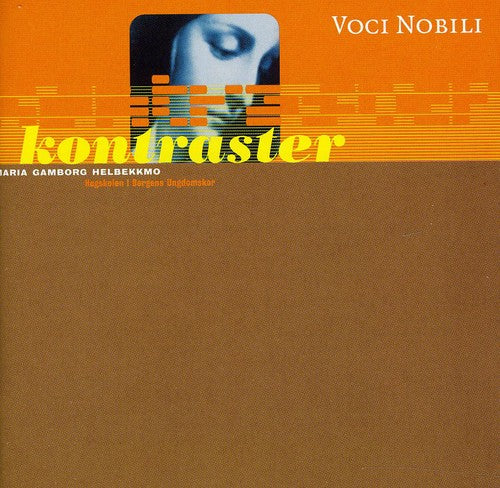 Busto / Duke / Holst / Hovland / Voci Nobili: Kontraster