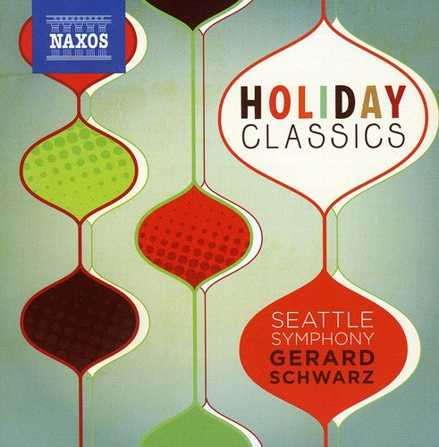 Schwartz / Seattle Symphony Orchestra: Holiday Classics