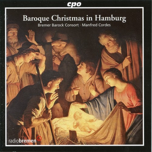 Cordes / Bremer Barock Consort: Baroque Christmas in Hamburg