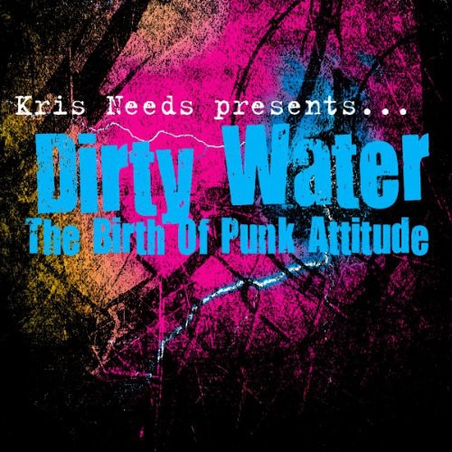 Dirty Water: The Birth of Punk Attitude / Various: Dirty Water: The Birth Of Punk Attitude