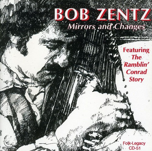 Zentz, Bob: Mirrors and Changes