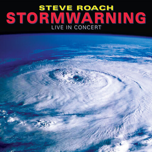 Roach, Steve: Stormwarning: Live In Concert ('85-'87-'91)